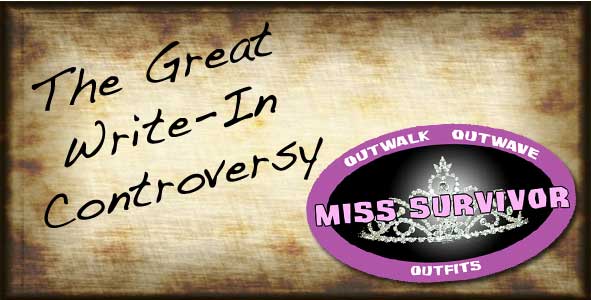 Discussing the Great 2013 Miss Survivor Write-In Controversy