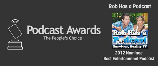 Rob Has a Podcast has been nominated for a 2012 Podcast Award for Best Entertainment Podcast