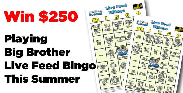 Win 250 This Summer playing Big Brother Live Feed BBingo