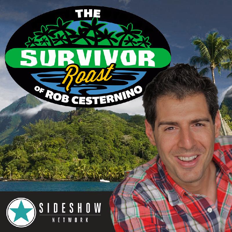 The Survivor Roast of Rob Cesternino