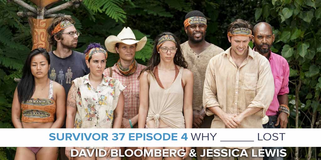 Why ______ Lost Survivor 37 with David Bloomberg & Jessica Lewis