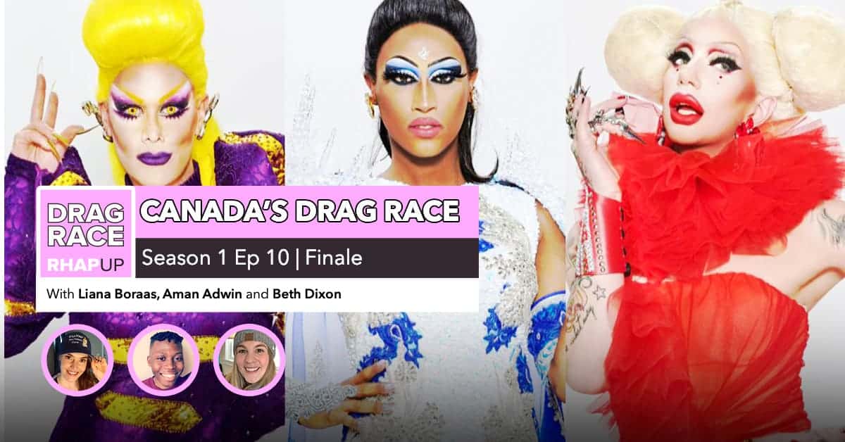 Canada’s Drag Race Season 1 | Episode 10