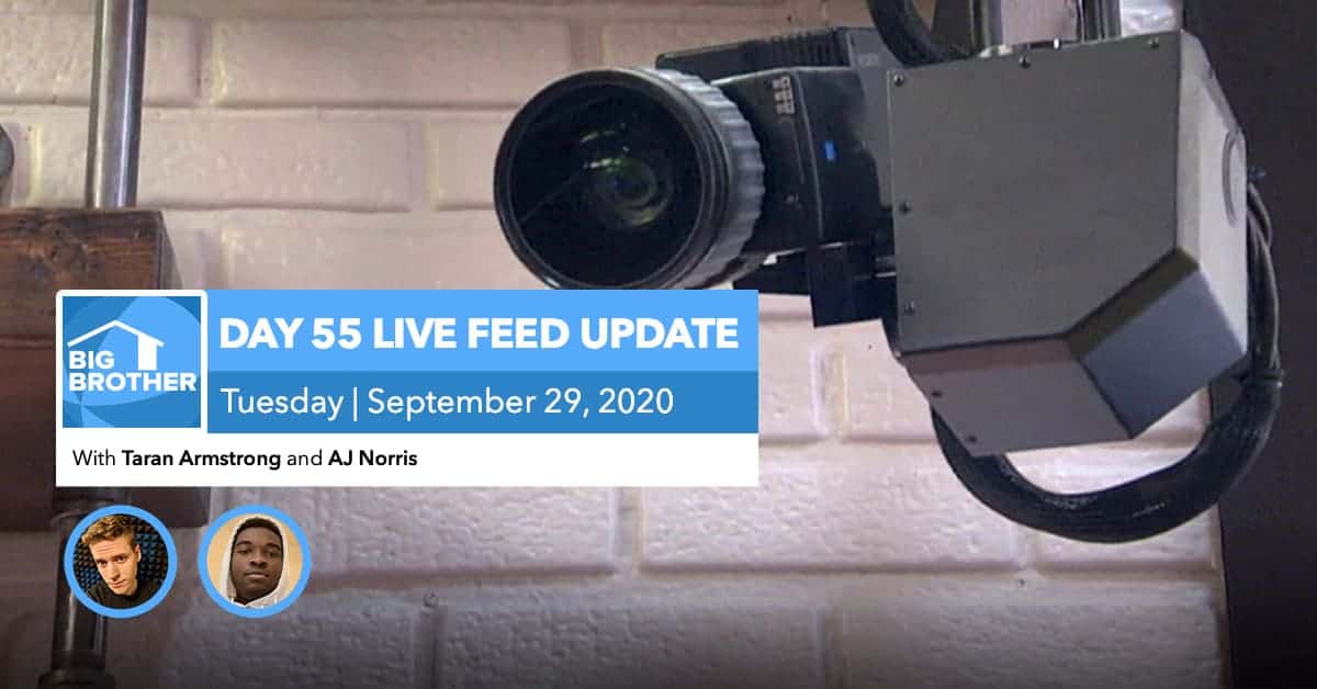 BB22 | Live Feed Update | Tuesday, Sept 29, 2020