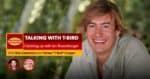 Talking with T-Bird: Ian Rosenberger