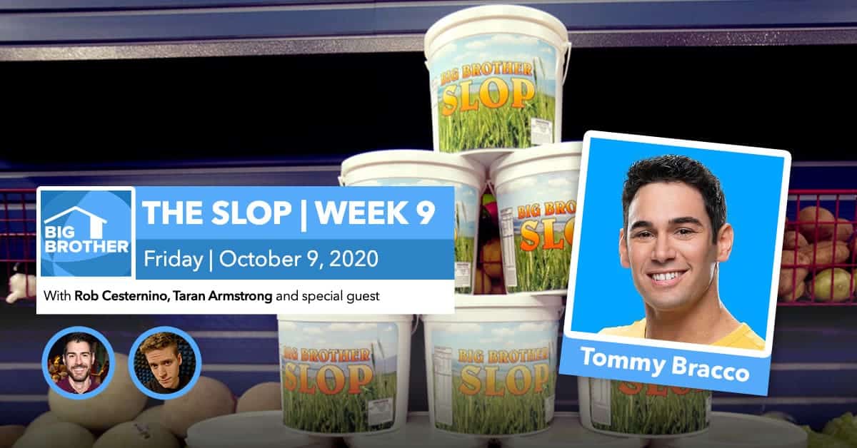 BB22 | The Slop | Tommy Bracco