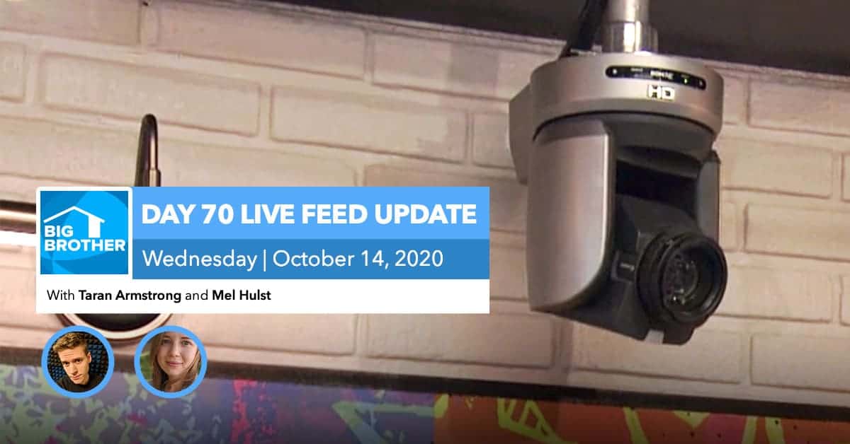 BB22 | Live Feed Update | Wednesday, Oct 14, 2020