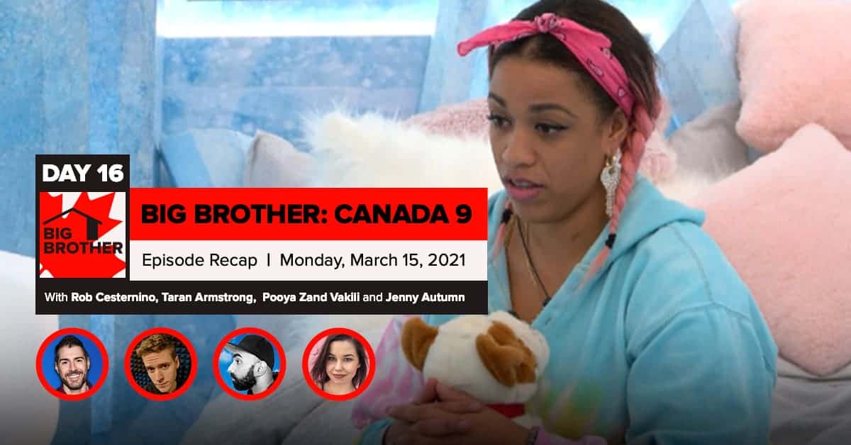 Big Brother Canada 9 | Episode 6 Recap Monday 3/15