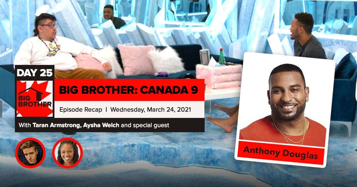Big Brother Canada 9 | Episode 10 Recap Wednesday 3/24