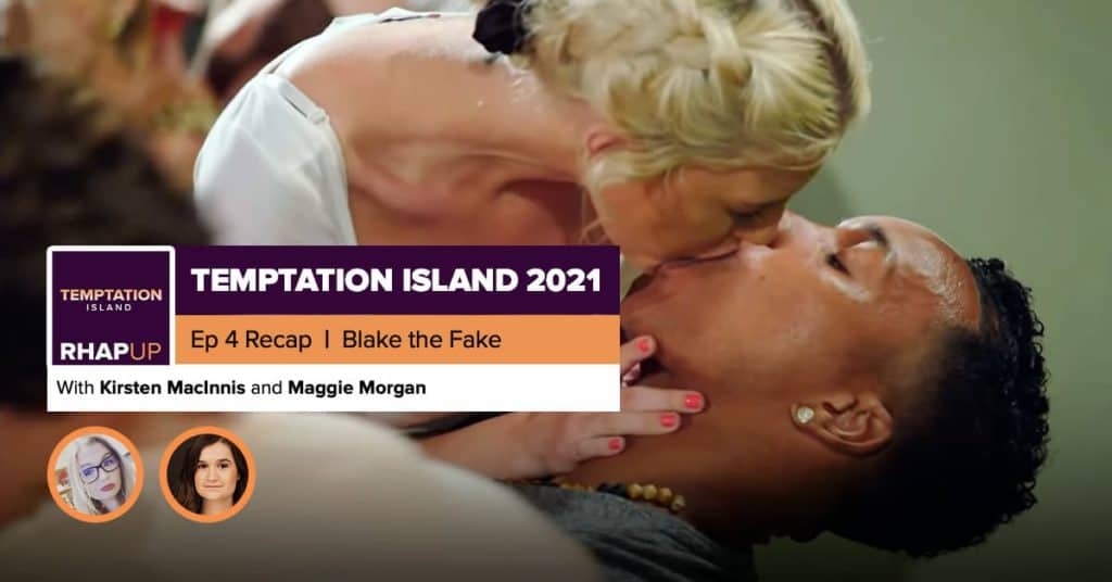 Temptation Island | 2021 Episode 4 Recap