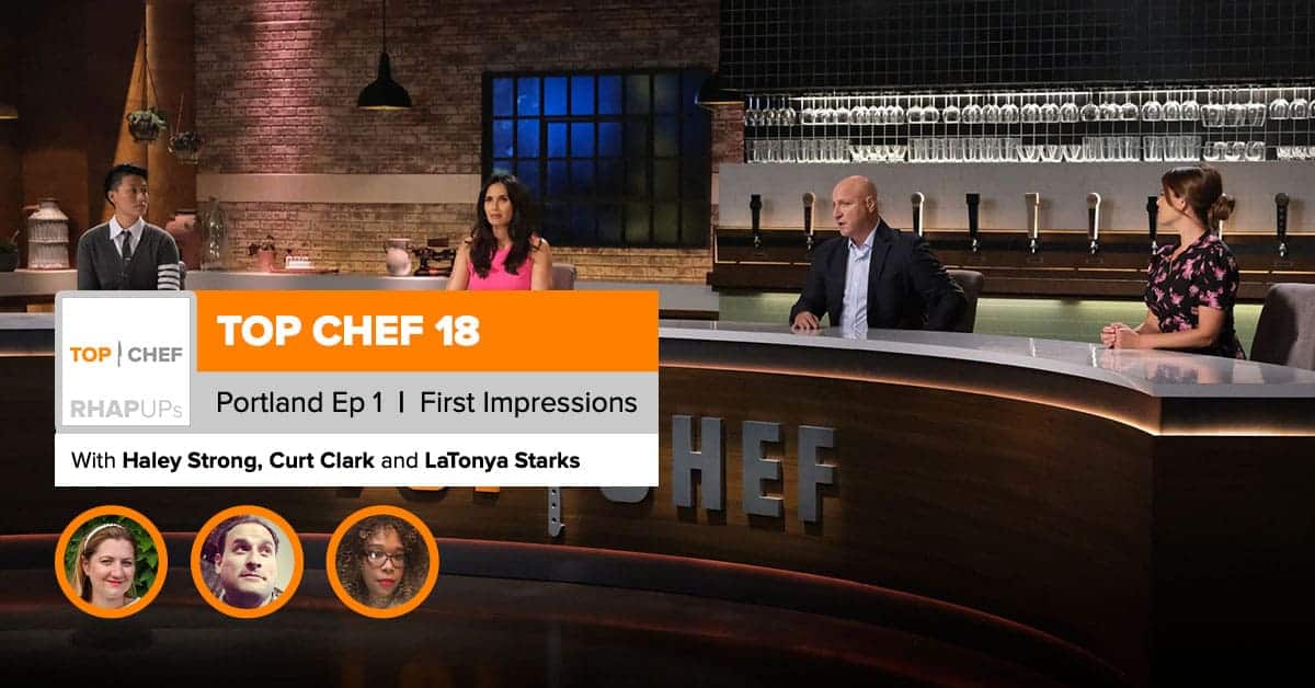 Top Chef Portland Episode 1 PREMIERE Recap