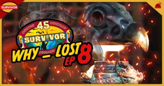 Why ___ Lost Ep 8 | Survivor 45