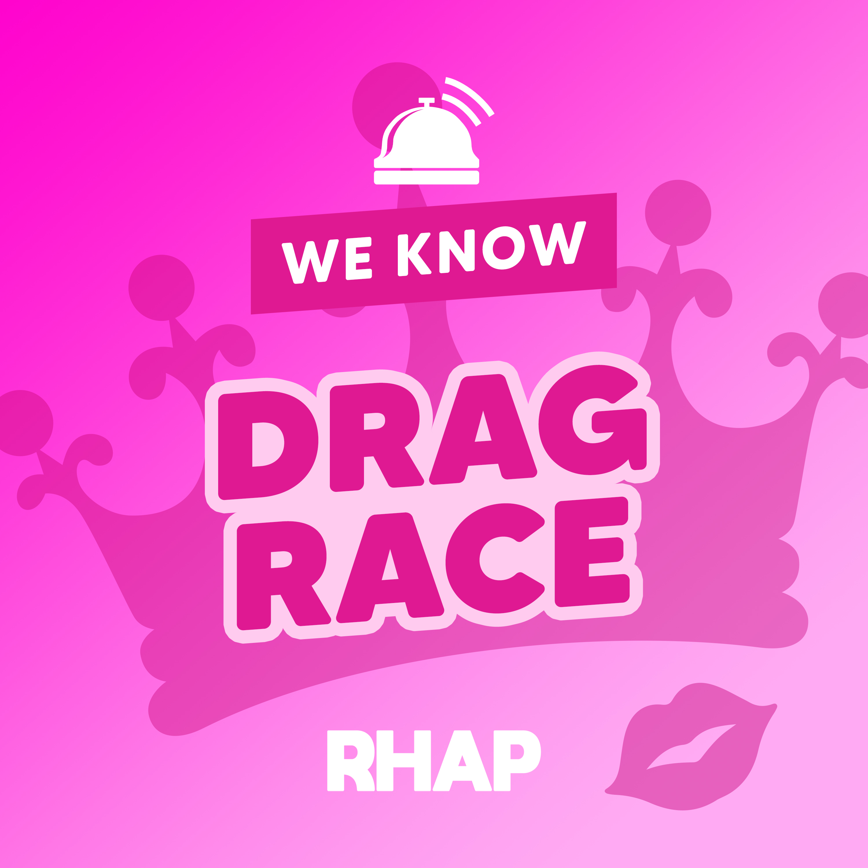 RHAP: We Know Drag Race