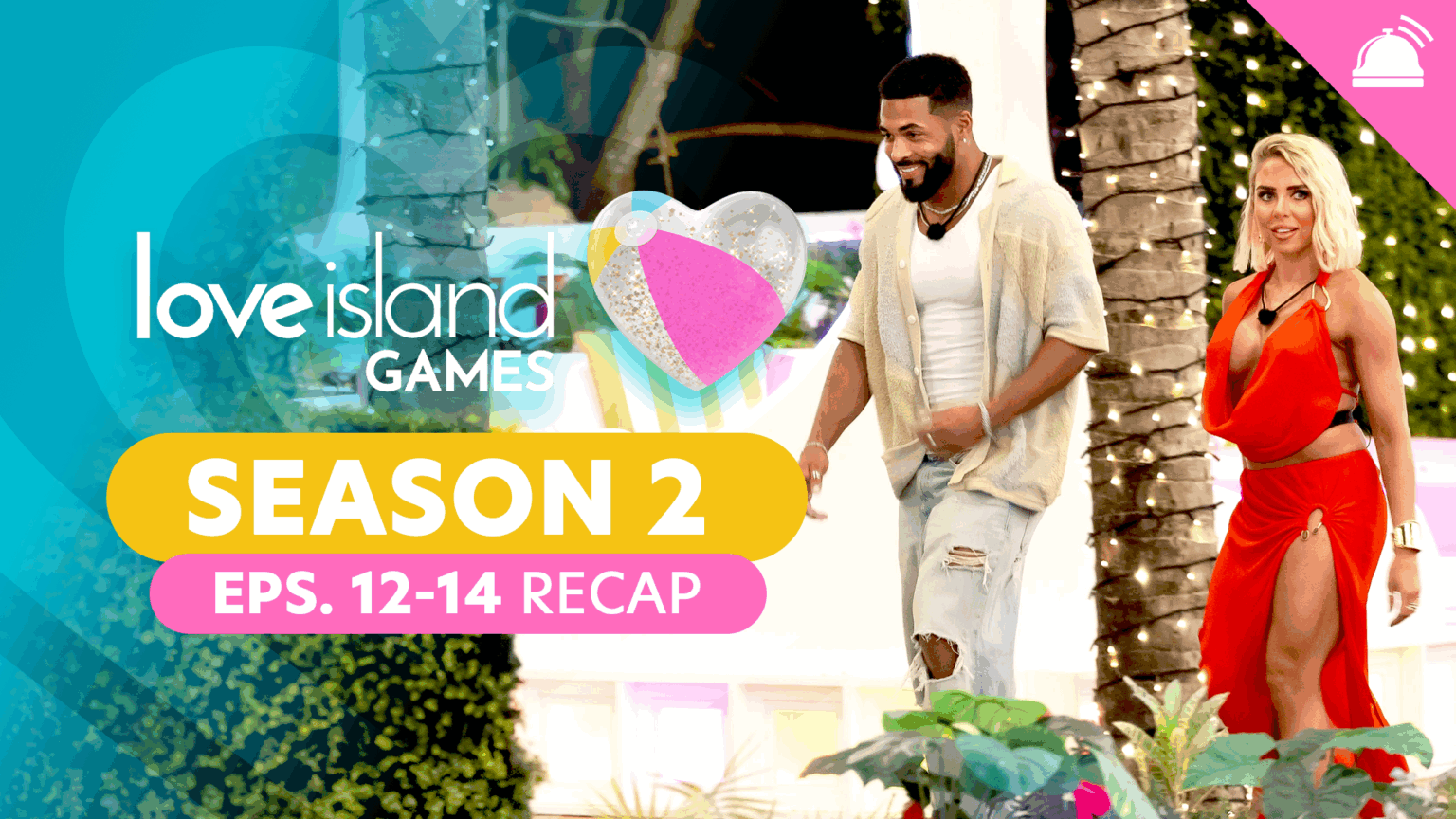 Love Island: Beyond the Villa Season 2 Premiere Week Recap – RHAP