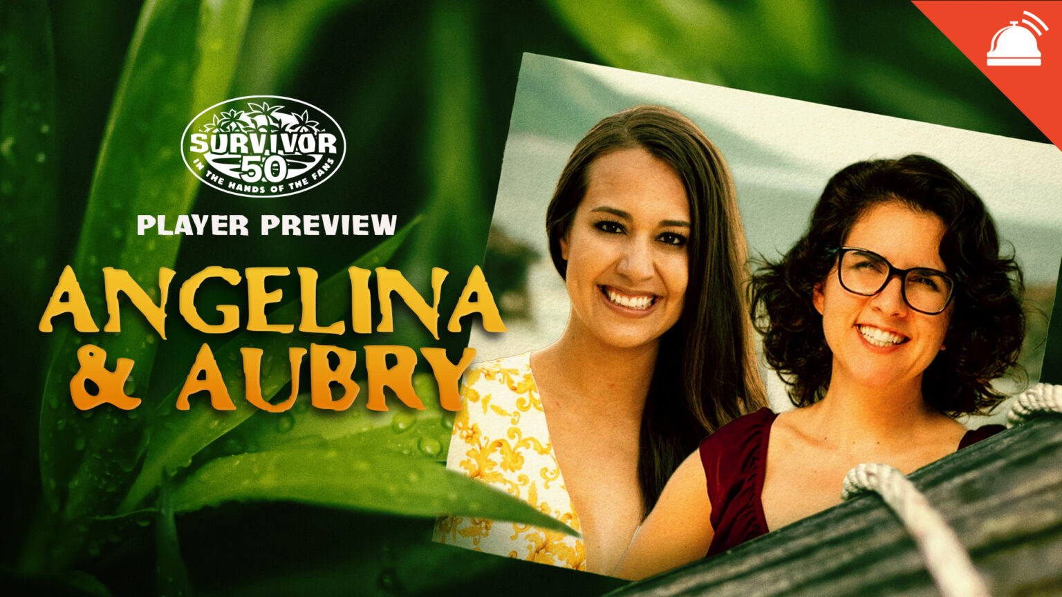 Angelina Keeley & Aubry Bracco Survivor 50 Player Previews – RHAP